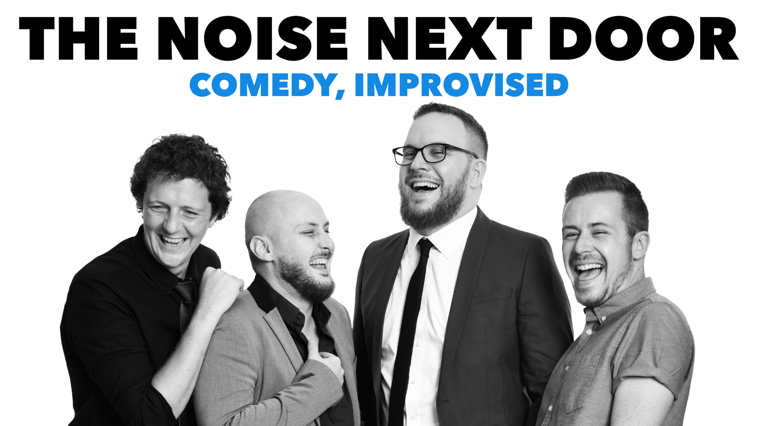 The Noise Next Door – Comedy, Improvised