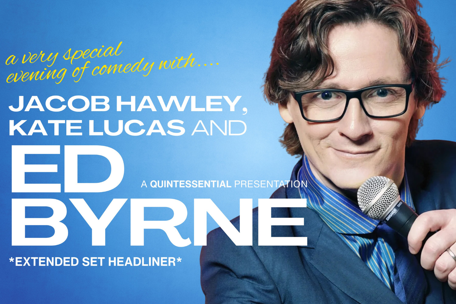 Comedy Special: Ed Byrne, Jacob Hawley and Kate Lucas!